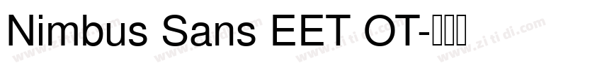 Nimbus Sans EET OT字体转换 Nimbus Sans EET OT字体转换